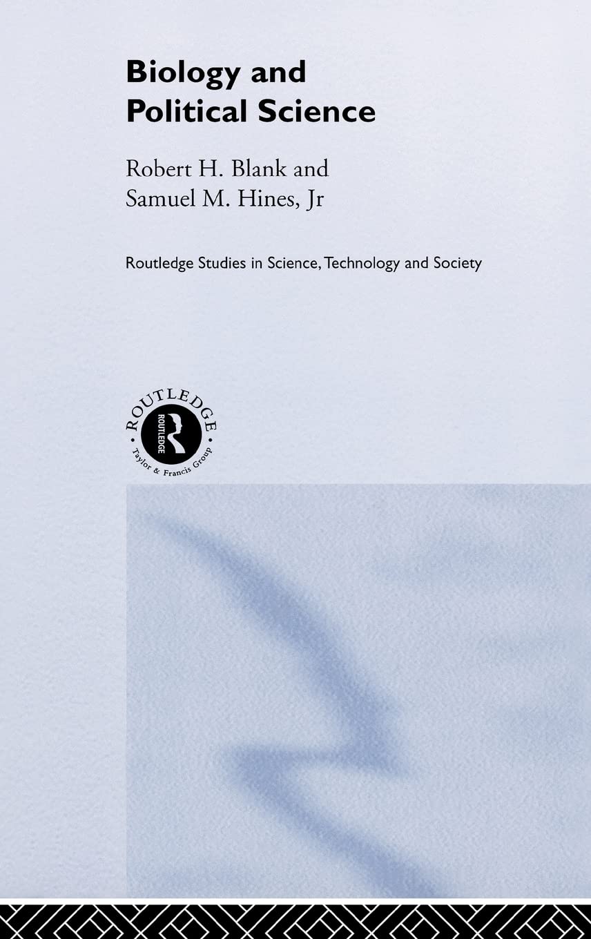 Biology and Political Science (Routledge Studies in Science, Technology and Society)