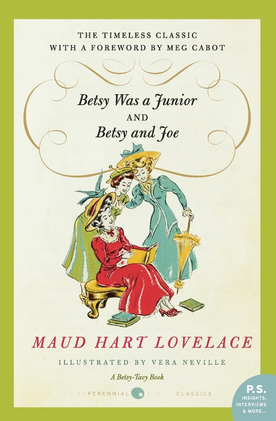 Betsy Was a Junior / Betsy and Joe by Maud Hart Lovelace