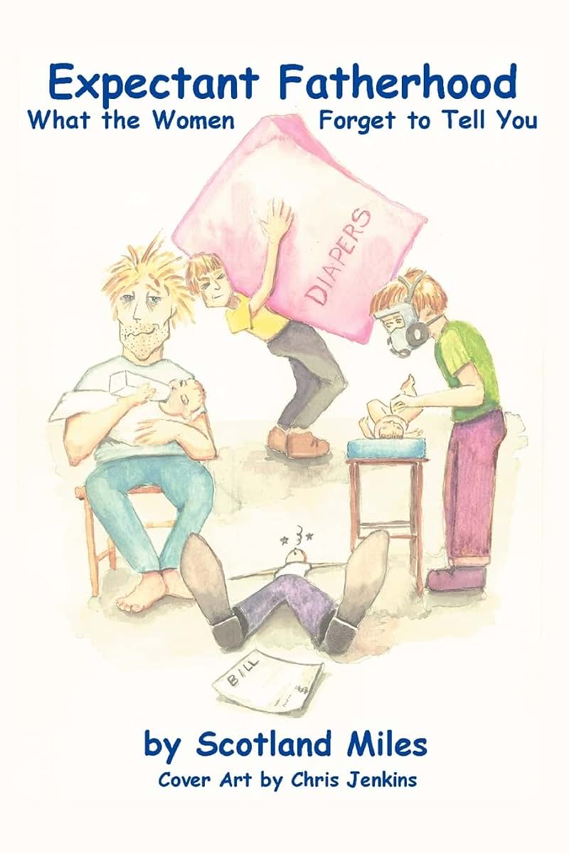 Expectant Fatherhood: What the Women Forget to Tell You