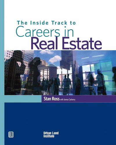 The Inside Track to Careers in Real Estate
