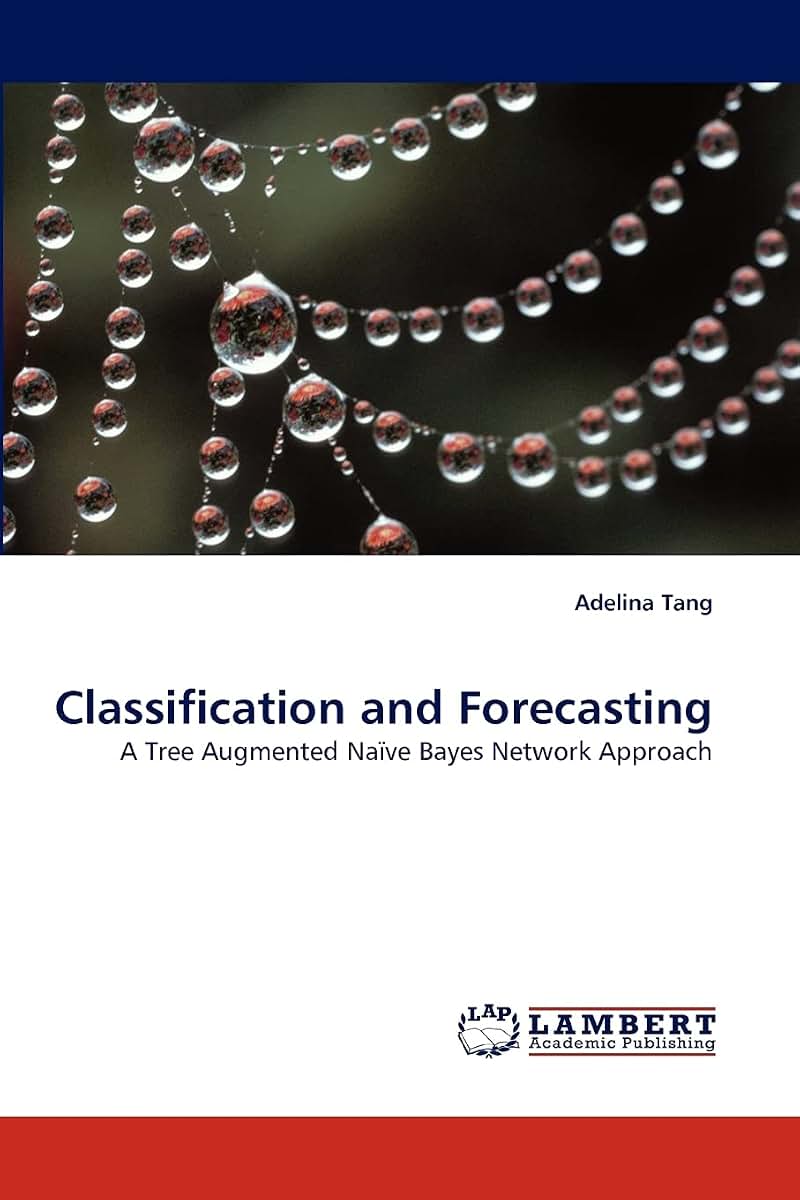 Classification and Forecasting: A Tree Augmented Nave Bayes Network Approach
