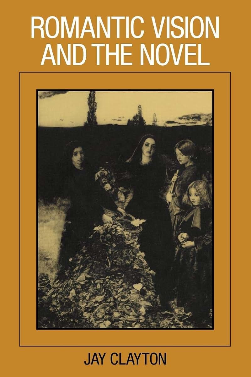 Romantic Vision and the Novel