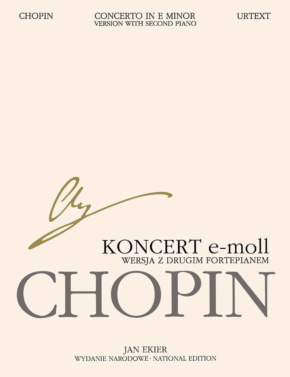 Concerto in E Minor Op. 11 - Version with Second Piano: Chopin National Edition 30B, Vol. Vla (Series B: Works Published Posthumously / Seria B: Utwory Wydane Posmiertnie)