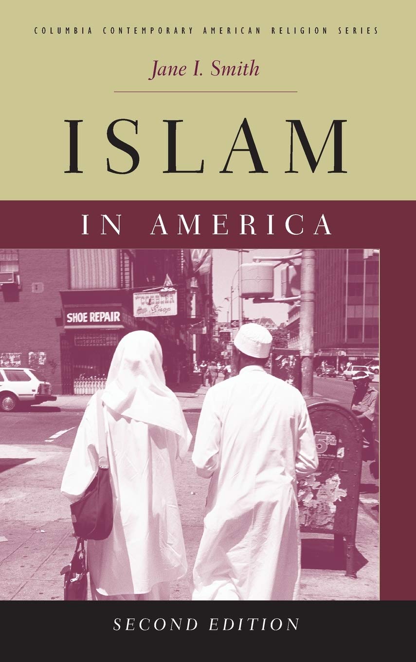 Islam in America (Columbia Contemporary American Religion Series)