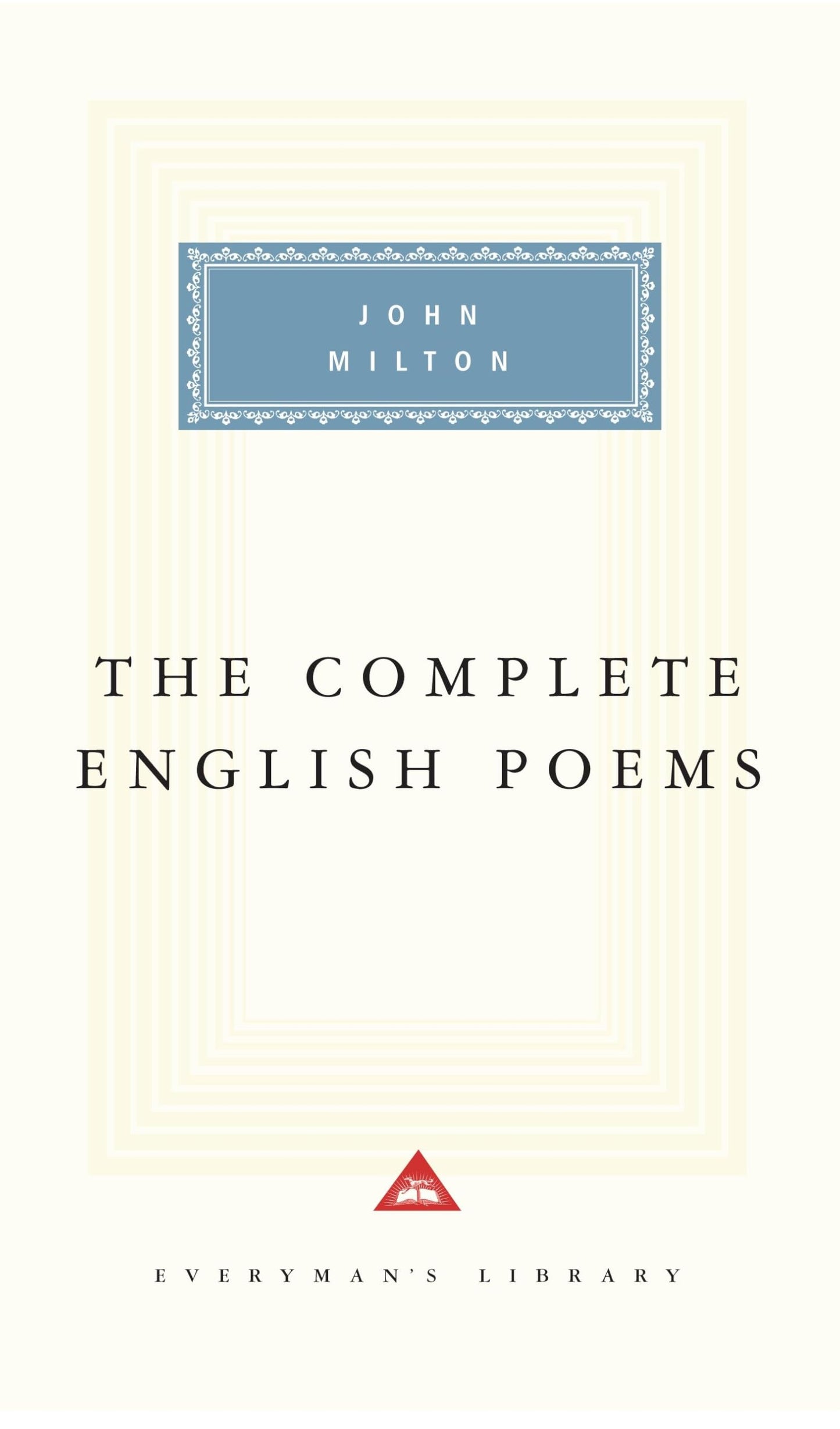 The Complete English Poems of John Milton: Introduction by Gordon Campbell (Everyman's Library Classics Series)