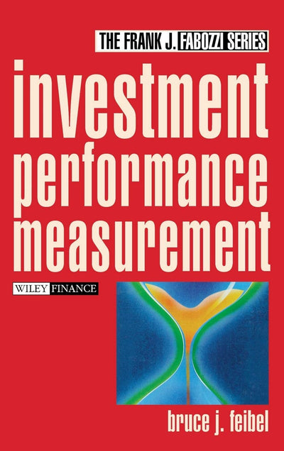 Investment Performance Measurement by Feibel, Bruce J.