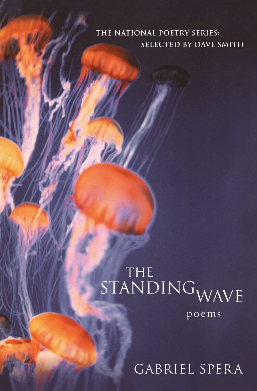 The Standing Wave: Poems (National Poetry Series)