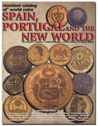 Standard Catalog of World Coins Spain, Portugal and the New World