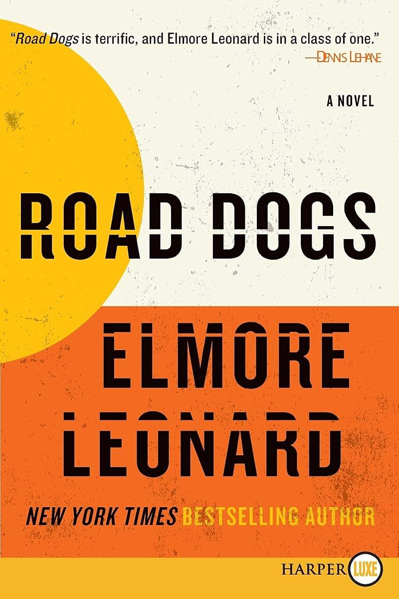 Road Dogs: A Novel