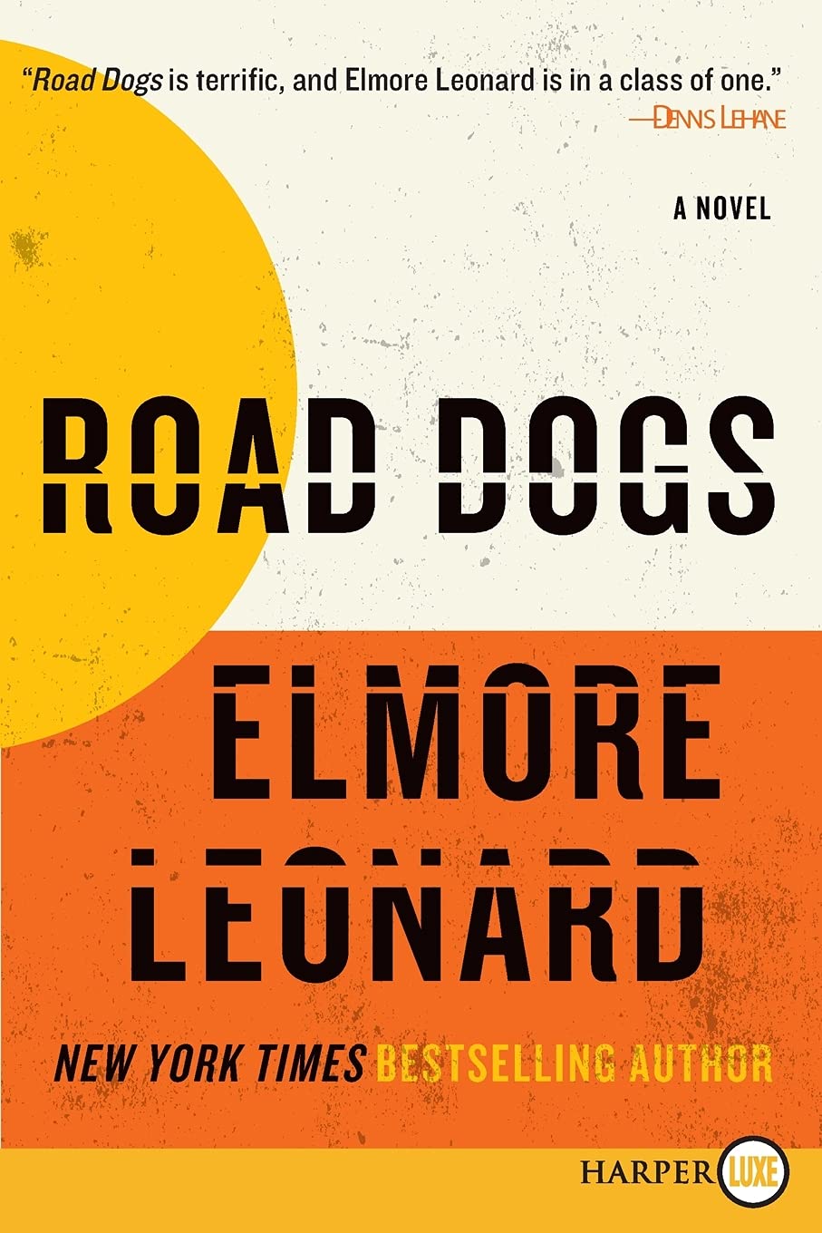 Road Dogs: A Novel