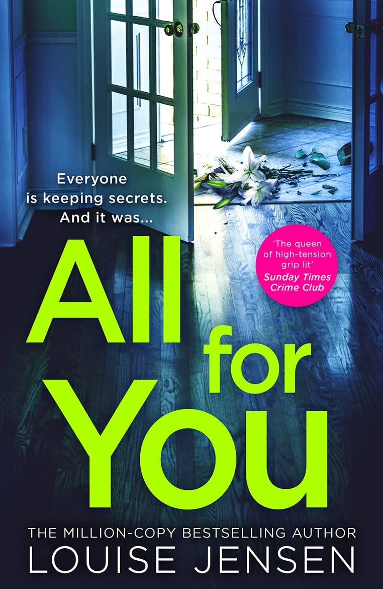 All For You: Dont miss the new addictive and shocking psychological thriller from the best-selling author of The Family and The Fall, for 2024!