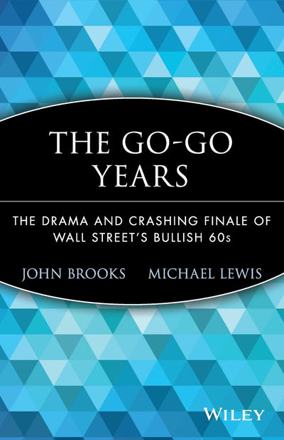 The Go-Go Years: The Drama and Crashing Finale of Wall Stree