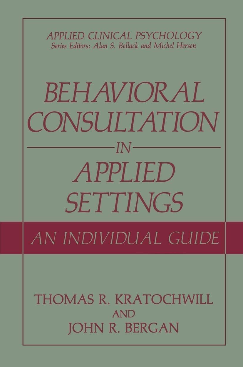 Behavioral Consultation and Therapy: An Individual Guide
