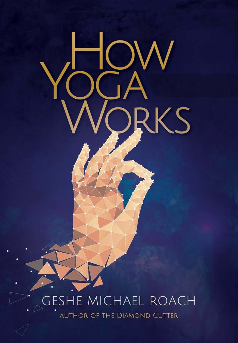 How Yoga Works by Geshe Michael Roach (Paperback)