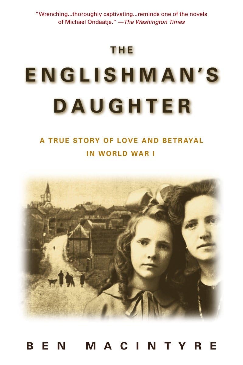 The Englishman's Daughter: A True Story of Love and Betrayal