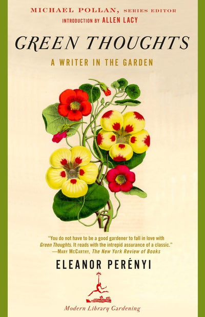 Green Thoughts: A Writer in the Garden (Modern Library Gardening)