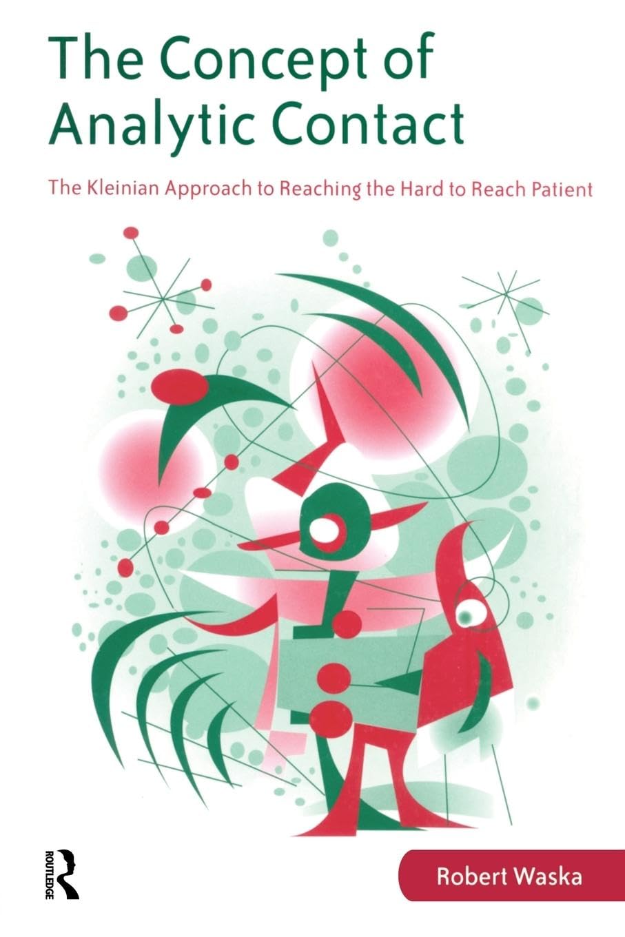 The Concept of Analytic Contact: The Kleinian Approach to Reaching the Hard to Reach Patient