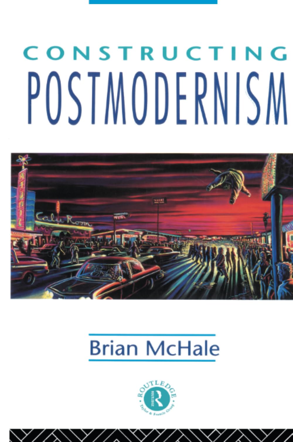 Constructing Postmodernism