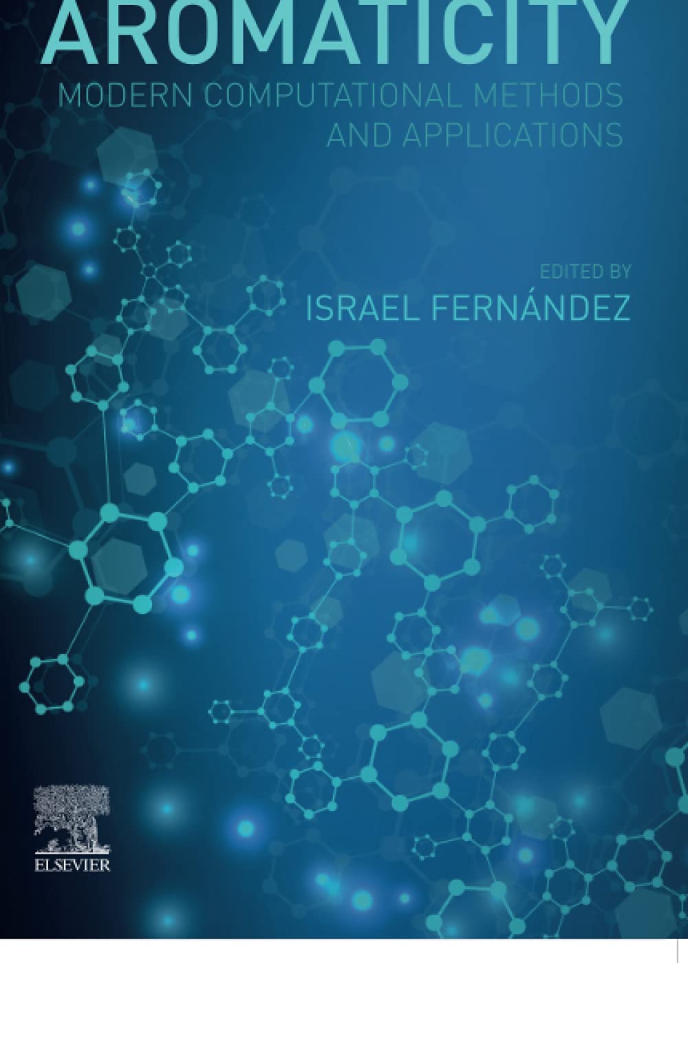 Aromaticity: Modern Computational Methods and Applications