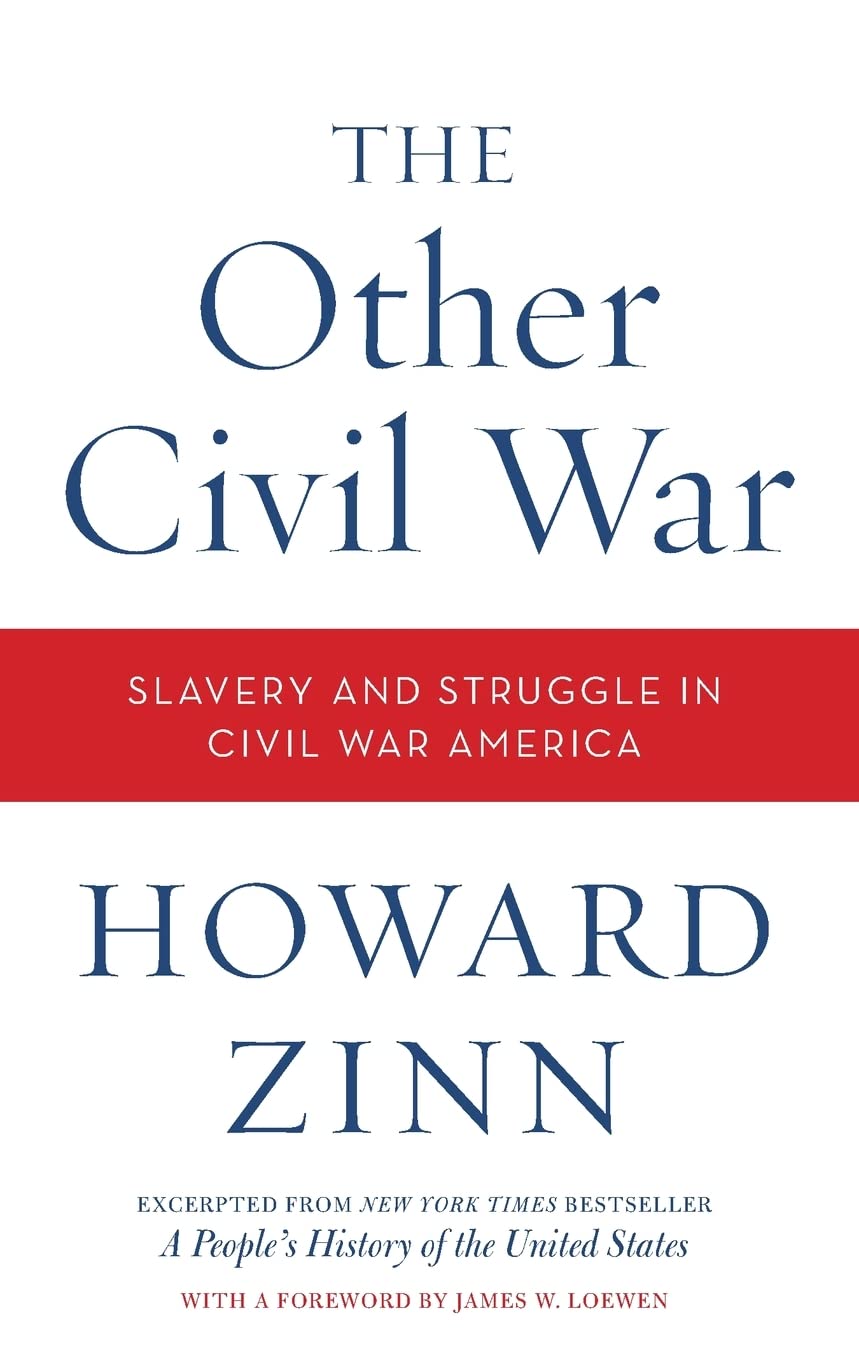 The Other Civil War: Slavery and Struggle in Civil War America
