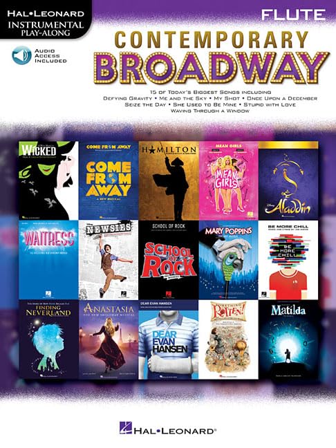 Contemporary Broadway Instrumental Play Along for Flute Intermediate Sheet Music with Online Audio Backing Tracks Songbook for Students Practice,Performance and Musical Theater Study