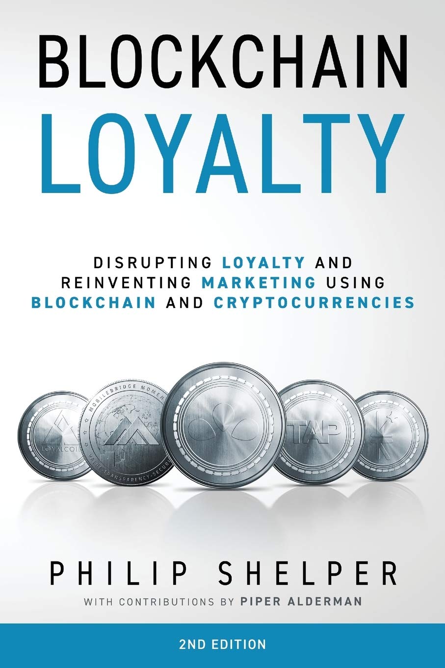 Blockchain Loyalty: Disrupting loyalty and reinventing marke