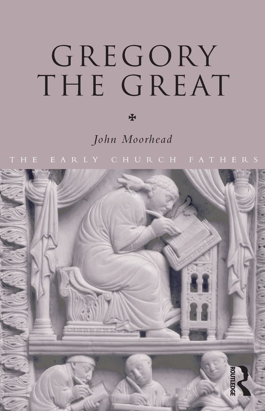 Gregory the Great (The Early Church Fathers)