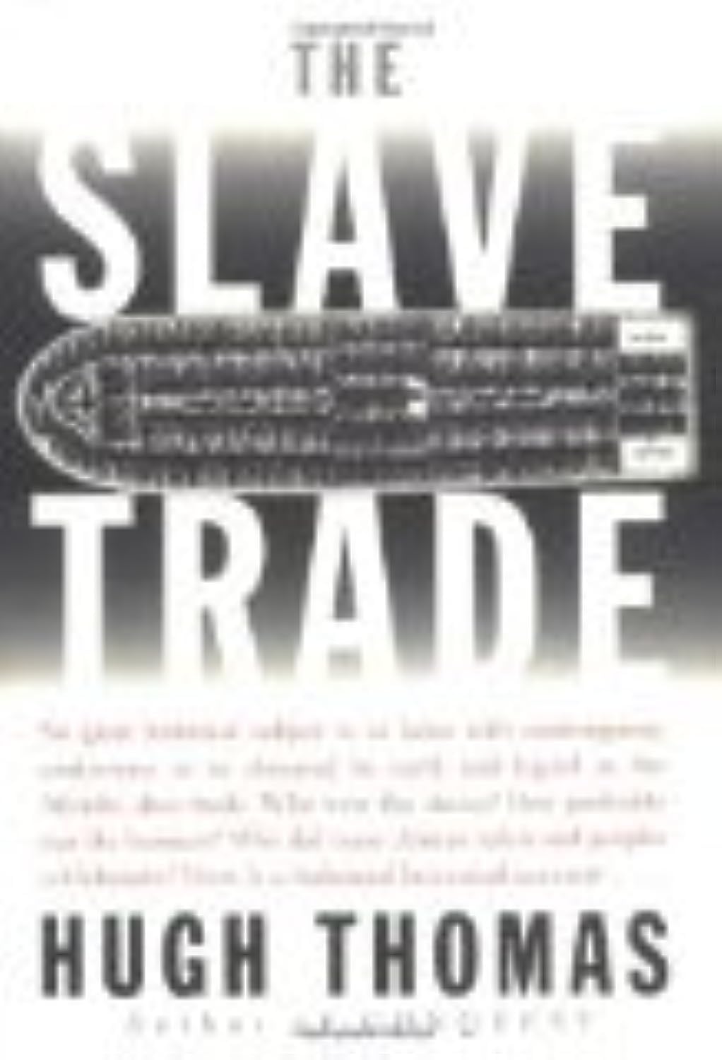 The Slave Trade by Thomas, Hugh