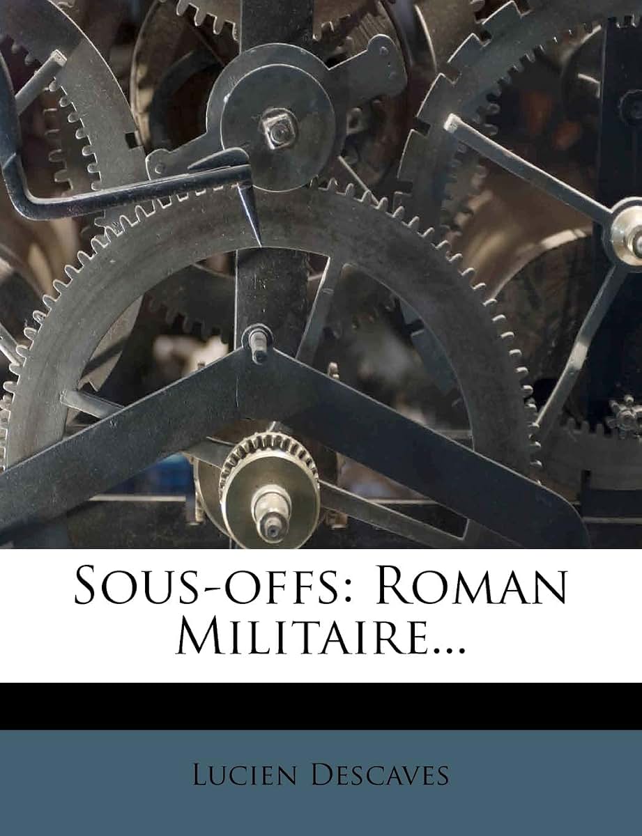 Sous-offs: Roman Militaire... (French Edition)