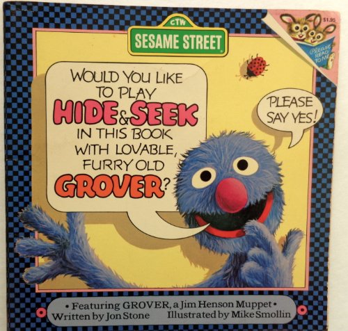 Would You Like to Play Hide & Seek in This Book With Lovable Furry Old Grover?