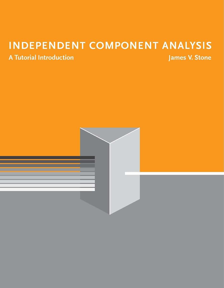 Independent Component Analysis: A Tutorial Introduction (A Bradford Book)