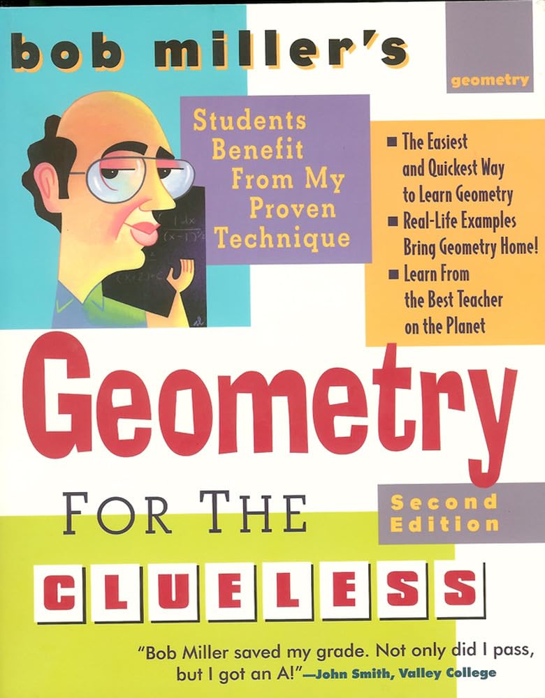 Bob Miller's Geometry for the Clueless, 2nd edition (Bob Miller's Clueless)