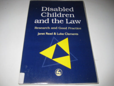 Disabled Children and the Law: Research and Good Practice