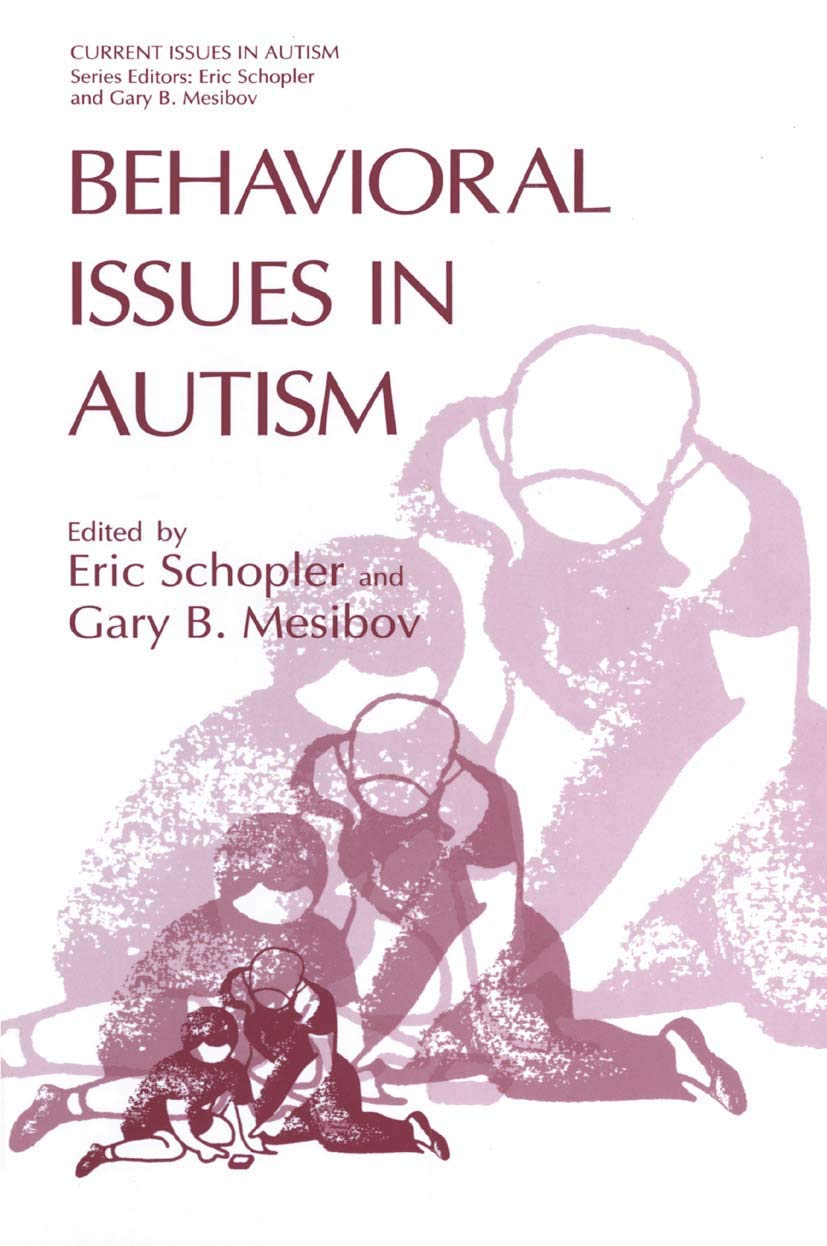 Behavioral Issues in Autism (Current Issues in Autism)