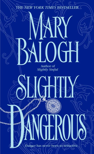 Slightly Dangerous (Bedwyn Saga) by Balogh, Mary