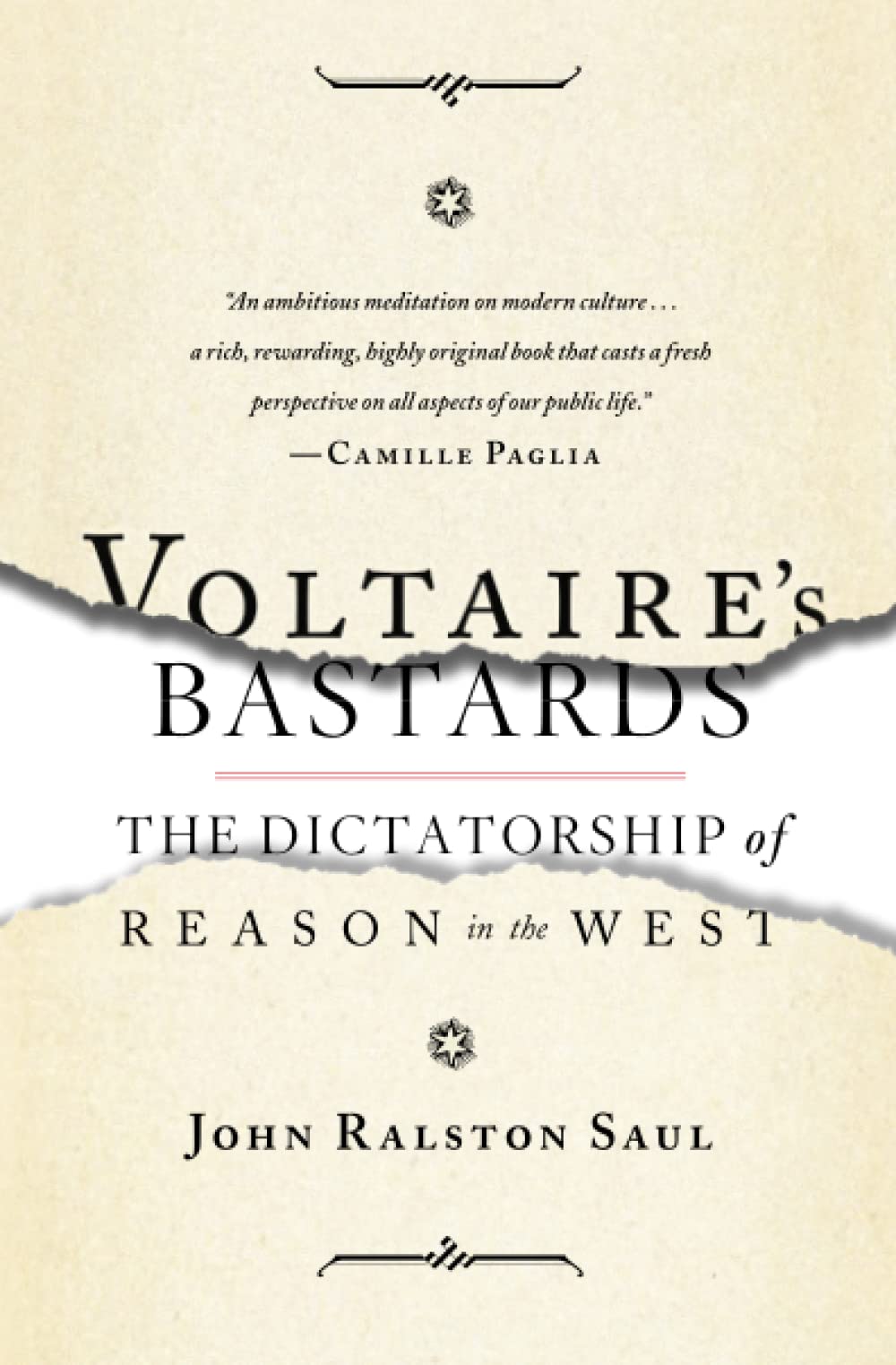 Voltaire's Bastards: The Dictatorship of Reason in the West