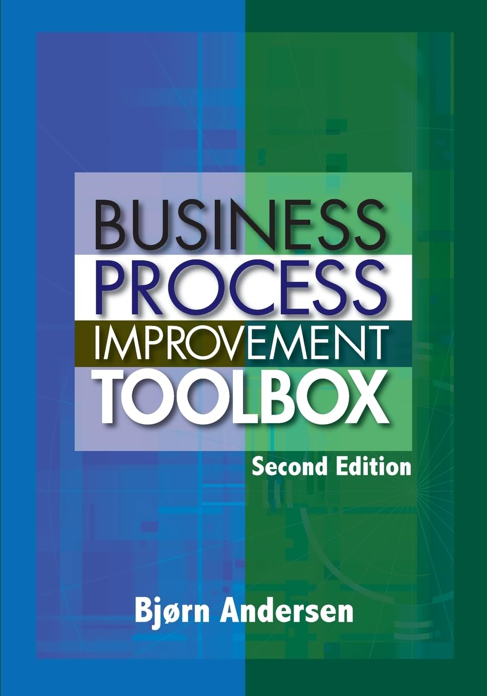 Business Process Improvement Toolbox, Second Edition by Ande