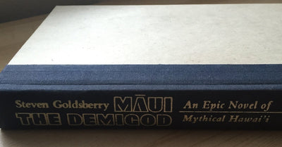 Maui the Demigod: An Epic Novel of Mythical Hawaii by Steven