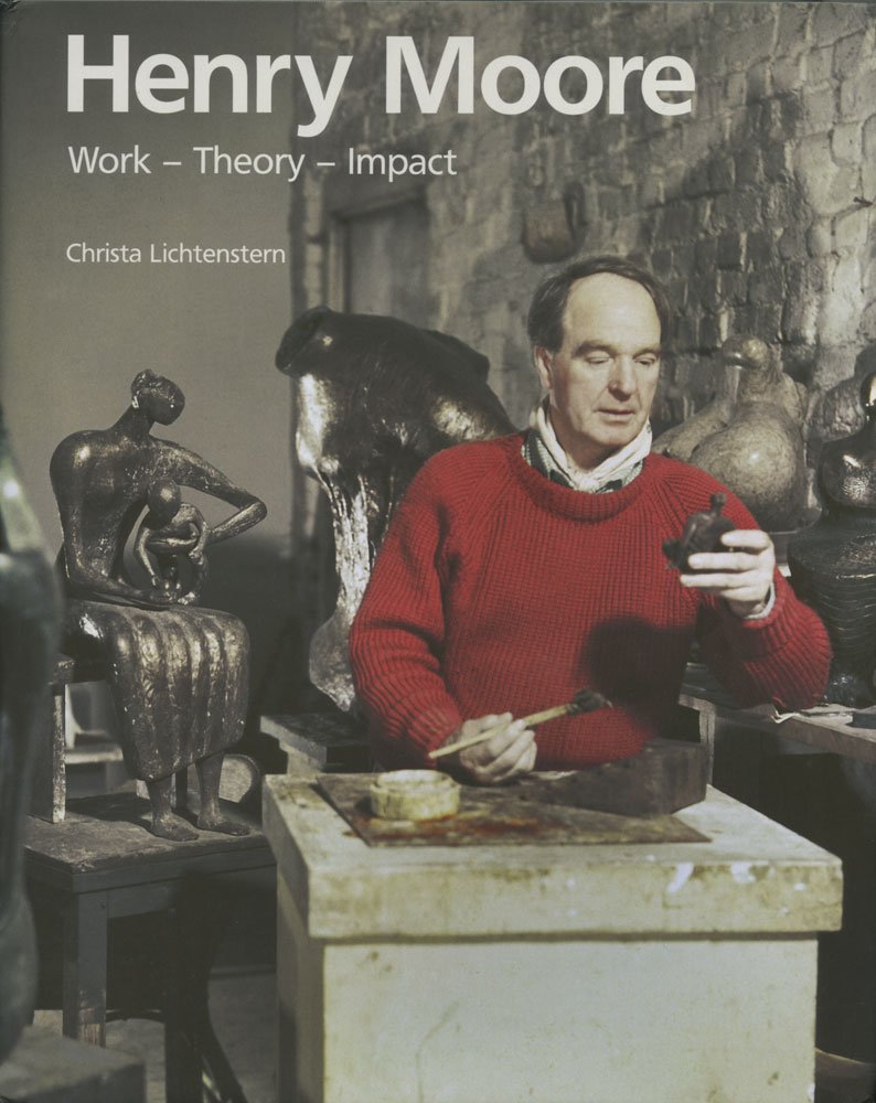 Henry Moore: Work, Theory, Reception