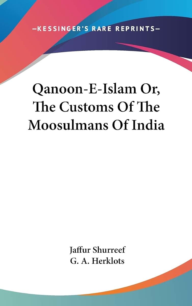Qanoon-E-Islam Or, The Customs Of The Moosulmans Of India
