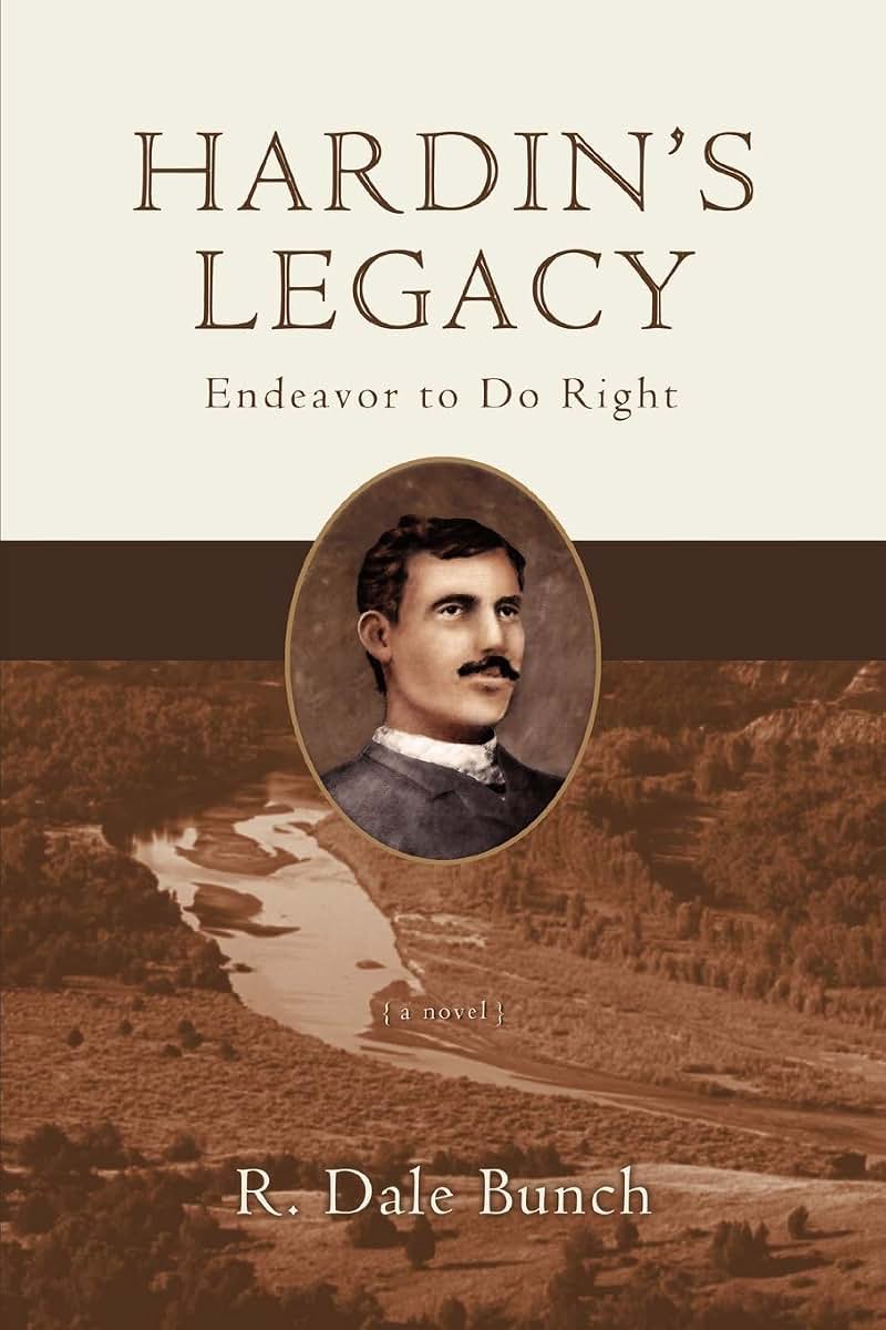 HARDIN'S LEGACY: Endeavor to Do Right