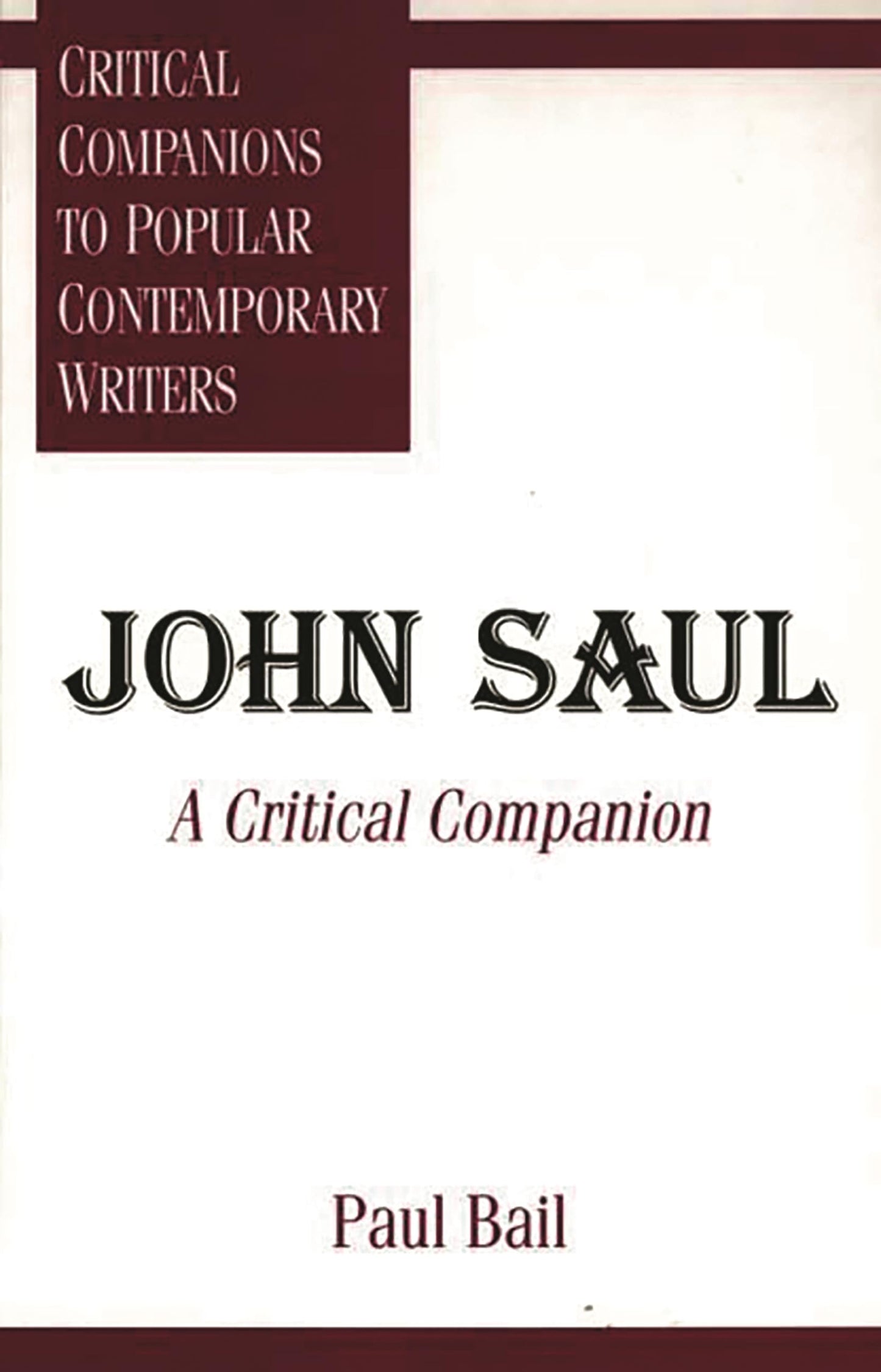 John Saul: A Critical Companion (Critical Companions to Popular Contemporary Writers)