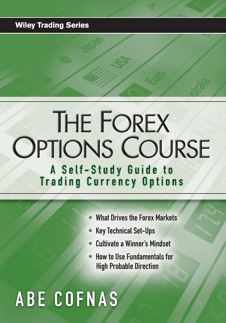 The Forex Options Course: A Self-Study Guide to Trading Currency Options