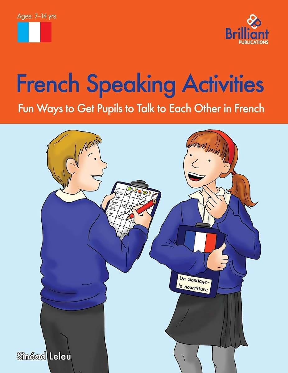 French Speaking Activities-Fun Ways to Get Pupils to Talk to Each Other in French