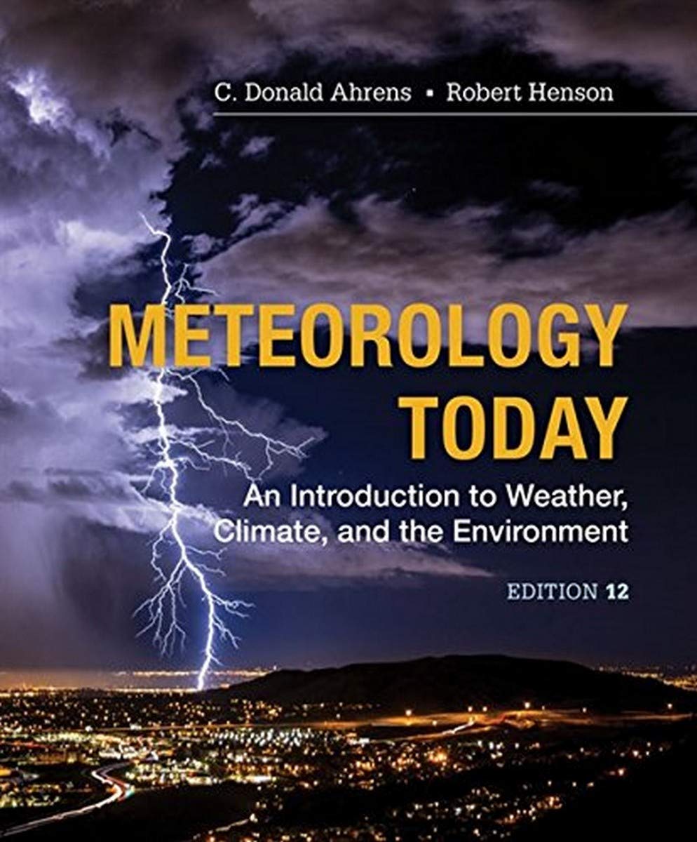 Meteorology Today: An Introduction to Weather, Climate