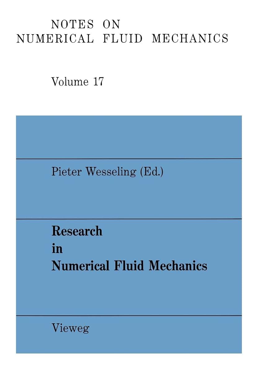 Research in Numerical Fluid mechanics: Proceedings of the 25th Meeting of the Dutch Association for Numerical Fluid Mechanics (Notes on Numerical ... Multidisciplinary Design) (German Edition)