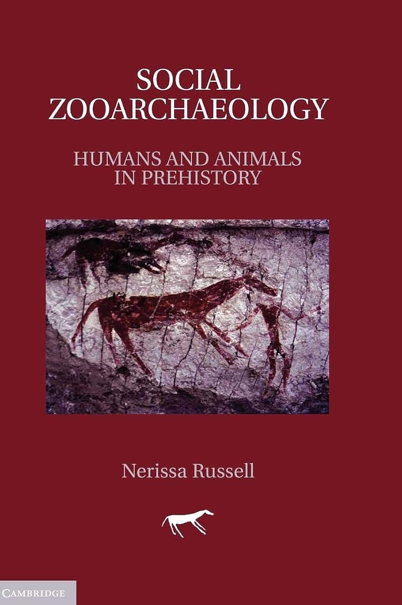 Social Zooarchaeology: Humans and Animals in Prehistory