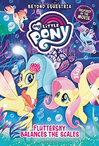 My Little Pony: Beyond Equestria: Fluttershy Balances the Scales (Beyond Equestria (5))