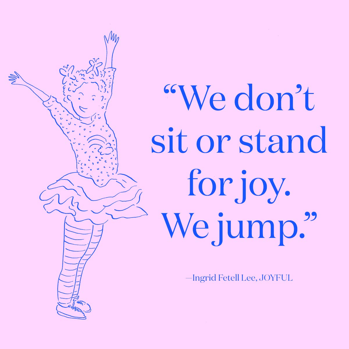 Joyful: The Surprising Power of Ordinary Things to Create Ex