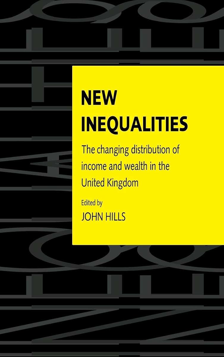 New Inequalities: The Changing Distribution of Income and Wealth in the United Kingdom